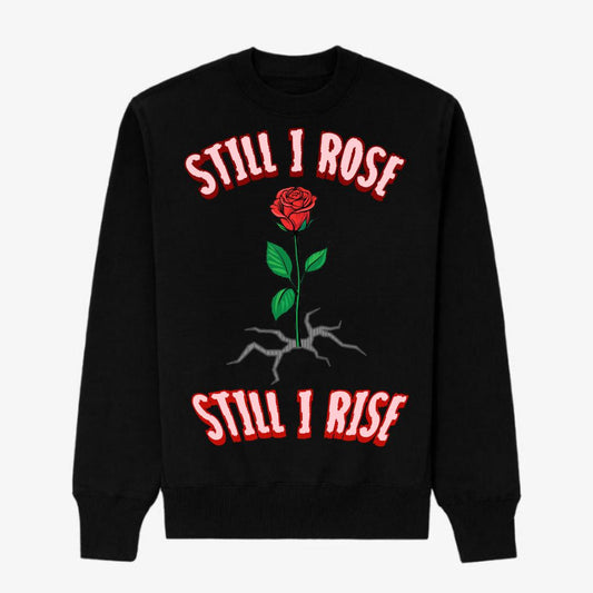 STILL I ROSE BLACK HEAVY BLEND FLEECE CREW - PINK LETTERS