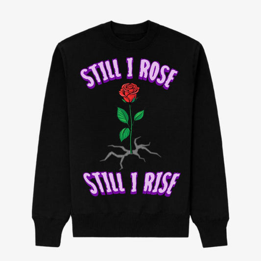 STILL I ROSE BLACK HEAVY BLEND FLEECE CREW - PURPLE LETTERS