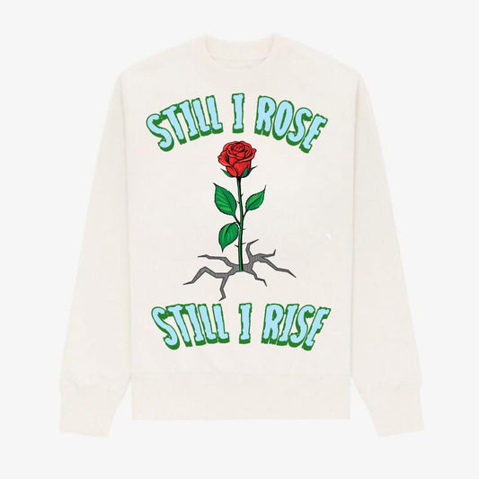 STILL I ROSE CREAM HEAVY BLEND FLEECE CREW - GREEN LETTERS